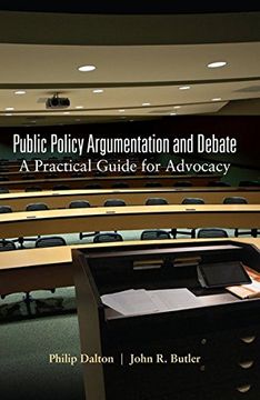 portada Public Policy Argumentation and Debate: A Practical Guide for Advocacy (en Inglés)