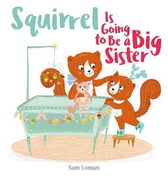 portada Squirrel is Going to be a big Sister (en Inglés)