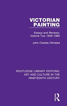 portada Victorian Painting: Essays and Reviews: Volume two 1849-1860 (Routledge Library Editions: Art and Culture in the Nineteenth Century) 