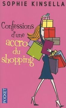 portada Confessions D'Une Accro Du Shopping = The Secret Dreamworld of a Shopaholic (in French)