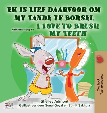 portada I Love to Brush My Teeth (Afrikaans English Bilingual Children's Book) (en Africanos)
