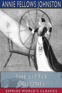 portada The Little Colonel (Esprios Classics): Maid of Honor (en Inglés)