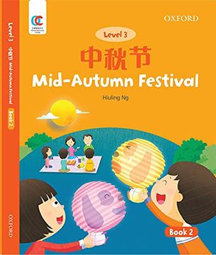 portada Oec Level 3 Student's Book 2: Mid-Autumn Festival (Oxford Elementary Chinese, Level 3, 2) (en Inglés)