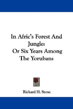 portada in afric's forest and jungle: or six years among the yorubans (in English)