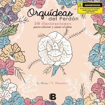 portada Orquídeas del Perdón. 50 Ilustraciones Para Colorear y Sanar el Alma (in Spanish)