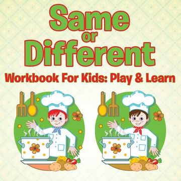 portada Same or Different Workbook For Kids: Play & Learn (en Inglés)