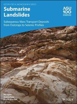 portada Submarine Landslides: Subaqueous Mass Transport Deposits From Outcrops to Seismic Profiles (Geophysical Monograph Series) (en Inglés)