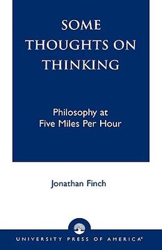 portada some thoughts on thinking: philosophy at five miles per hour (en Inglés)