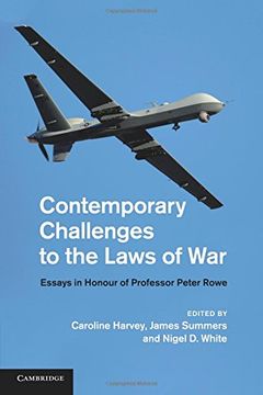 portada Contemporary Challenges to the Laws of War: Essays in Honour of Professor Peter Rowe (en Inglés)