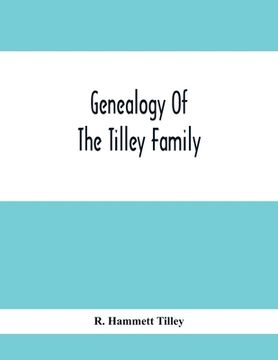 portada Genealogy Of The Tilley Family (en Inglés)