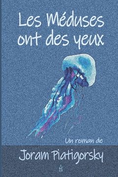 portada Les Méduses ont des yeux (in French)