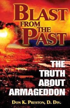 portada Blast From the Past: The Truth About Armageddon (en Inglés)