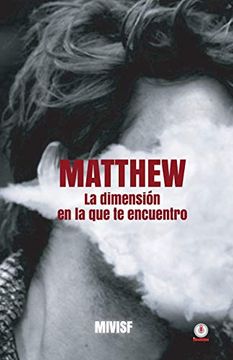 portada Matthew: La Dimensión en la que te Encuentro