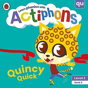 portada Actiphons Level 2 Book 8 Quincy Quick: Learn Phonics and get Active With Actiphons! (en Inglés)