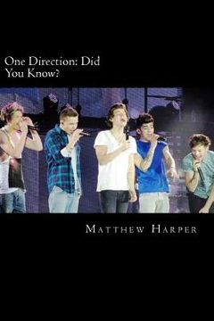 portada One Direction: Did You Know?: A Killer Book Containing Gossip, Facts, Trivia, Images & Memory Recall Quiz. (en Inglés)