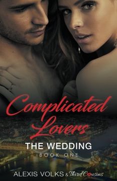 portada Complicated Lovers - The Wedding (Book 1)