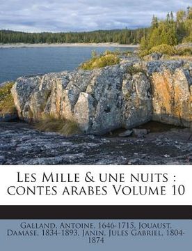portada Les Mille & une nuits: contes arabes Volume 10 (en Francés)