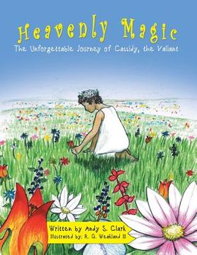 portada Heavenly Magic: The Unforgettable Journey of Cassidy, the Valiant (en Inglés)