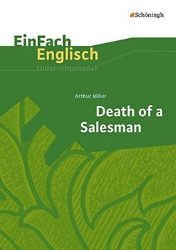 portada Einfach Englisch Unterrichtsmodelle. Unterrichtsmodelle für die Schulpraxis: Einfach Englisch Unterrichtsmodelle: Arthur Miller: Death of a Salesman (in German)