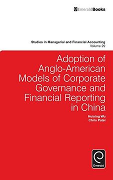 portada Adoption of Anglo-American models of corporate governance and financial reporting in China: 29 (Studies in Managerial and Financial Accounting)