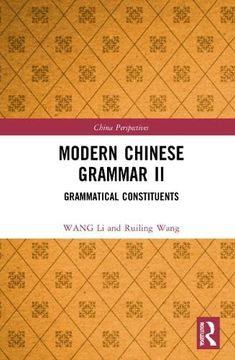 portada Modern Chinese Grammar ii: Grammatical Constituents (China Perspectives) (en Inglés)