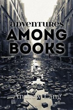 portada Adventures Among Books (en Inglés)
