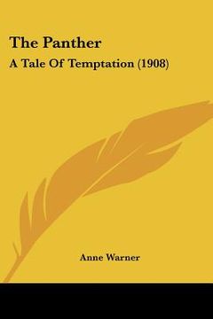portada the panther: a tale of temptation (1908) (en Inglés)