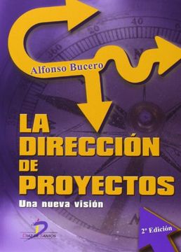 portada La Direccion de Proyectos: Una Nueva Vision (in Spanish)
