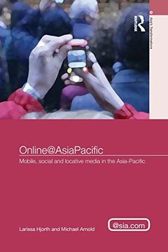 portada Online@Asiapacific: Mobile, Social and Locative Media in the Asia-Pacific (in English)