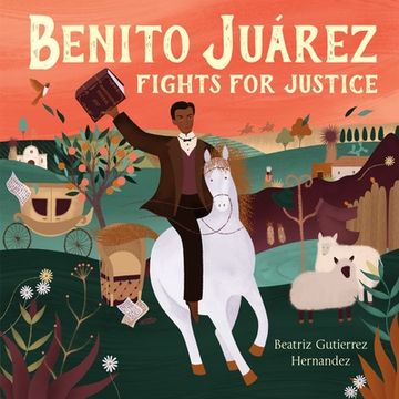 portada Benito Juárez Fights for Justice (in English)
