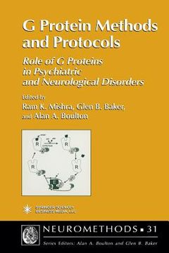 portada G Protein Methods and Protocols: Role of G Proteins in Psychiatric and Neurological Disorders (in English)