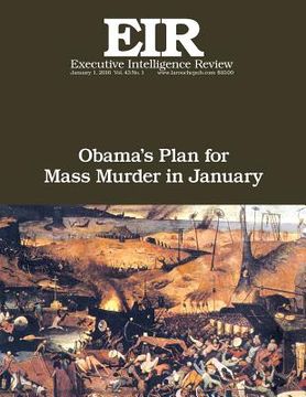 portada Obama's Plan For Mass Murder In January: Executive Intelligence Review; Volume 43, Issue 1 (en Inglés)