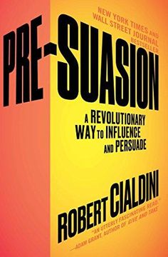 portada Pre-Suasion: A Revolutionary way to Influence and Persuade (in English)