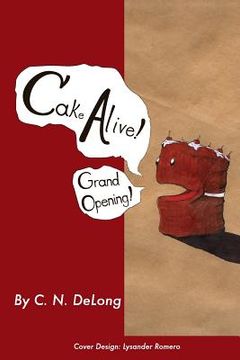 portada Cake Alive!: Grand Opening! (en Inglés)