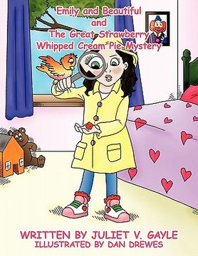 portada emily and beautiful and the great strawberry whipped cream pie mystery (en Inglés)