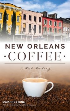 portada New Orleans Coffee: A Rich History (in English)