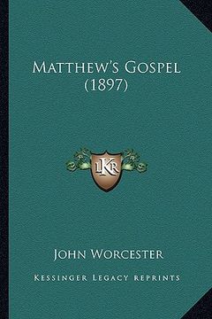 portada matthew's gospel (1897) (en Inglés)