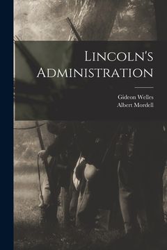 portada Lincoln's Administration (en Inglés)