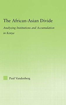 portada The African-Asian Divide: Analyzing Institutions and Accumulation in Kenya (New Political Economy) (en Inglés)