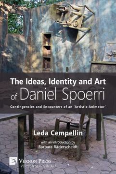 portada Ideas, Identity and art of Daniel Spoerri: Contingencies and Encounters of an 'Artistic Animator' (in English)