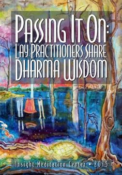 portada Passing It On: Lay Practitioners Share Dharma Wisdom