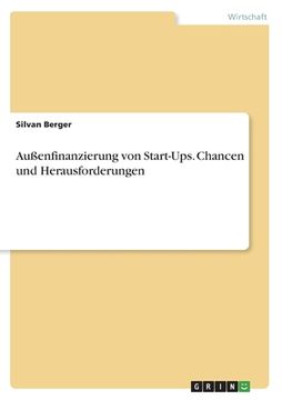 portada Außenfinanzierung von Start-Ups. Chancen und Herausforderungen (in German)