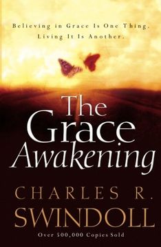 portada The Grace Awakening: Believing in Grace is one Thing. Living it is Another. (en Inglés)