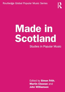 portada Made in Scotland (Routledge Global Popular Music Series) (en Inglés)