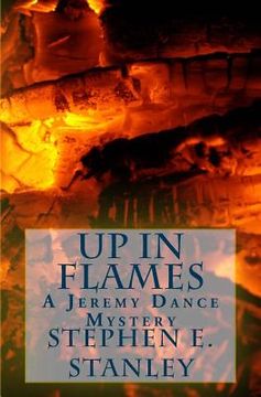portada Up in Flames: A Jeremy Dance Mystery (en Inglés)