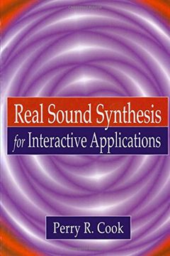 portada Real Sound Synthesis for Interactive Applications (en Inglés)