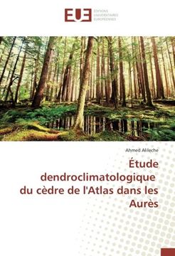 portada Étude dendroclimatologique du cèdre de l'Atlas dans les Aurès