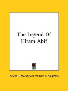 portada the legend of hiram abif (en Inglés)