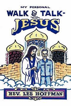 portada my personal walk and talk with jesus (en Inglés)