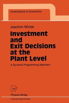 portada investment and exit decisions at the plant level: a dynamic programming approach